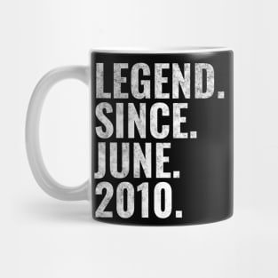 Legend since June 2010 Birthday Shirt Happy Birthday Shirts Mug